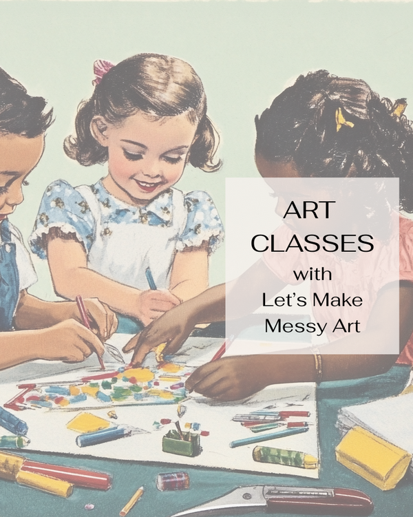 Art Class with Let's Make Messy Art